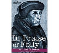 Desiderus Erasmus In Praise of Folly (Copertina rigida)
