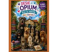 Désie et Opium: Vive la rentrée des classes!