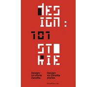 Design: 101 storie Zanotta. Ediz. italiana e inglese