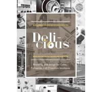 Design 360 Degr Delicious: Branding And Design For Cafes, Pat (Copertina rigida)