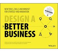 Justin Lokitz Patrick van der Pijl Lisa Kay Sol Design a Better Busi (Tascabile)