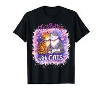 Design a Forma di Cuore con Gattini e Scritta Life Is Better with Cats Maglietta