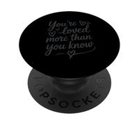 Design a forma di cuore con scritta "You're Loved More Than You Know" PopSockets PopGrip Adesivo