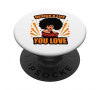 Design A Life Your Love Black Girl Power Women Melanina Magic PopSockets PopGrip Adesivo