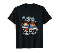 Design Accogliente per Gli Amanti dei Libri allergici alla Realtà Maglietta