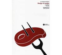 Design al sangue. 70 secondi di carne.