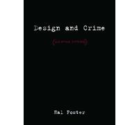 Design and Crime and Other Diatribes