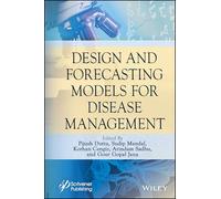 Design and Forecasting Models for Disease Management