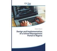 Design and Implementation of a School Management Portal in Nigeria