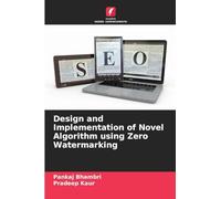 Design and Implementation of Novel Algorithm using Zero Watermarking