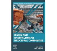Design and Manufacture of Structural Composites