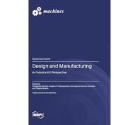 Design and Manufacturing: An Industry 4.0 Perspective