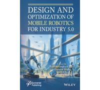 Design and Optimization of Mobile Robotics for Industry 5.0