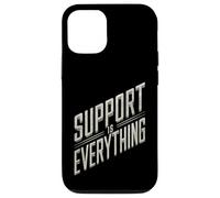 Design audace "Support Is Everything" Custodia per iPhone 12/12 Pro
