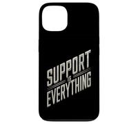 Design audace "Support Is Everything" Custodia per iPhone 13