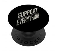 Design audace "Support Is Everything" PopSockets PopGrip Adesivo