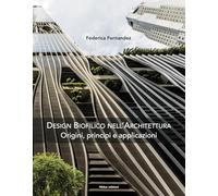 Design biofilico nell'architettura. Origini, principi e applicazioni