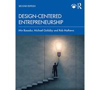 Design-Centered Entrepreneurship