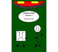 DESIGN COMIC VOLUME 1: Salviamo il sito
