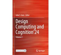 Design Computing and Cognition'24: Volume 2