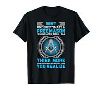 Design con Citazione massonica Think More Speak Less Freemasonry Maglietta