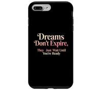 Design con citazione motivazionale "Dreams Don't Expire" Custodia per iPhone 7 Plus/8 Plus