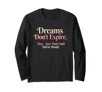 Design con Citazione Motivazionale Dreams Don't Expire Maglia a Manica