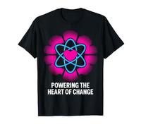 Design con Cuore atomico Che alimenta Il Cuore del Cambiamento Maglietta