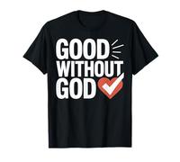 Design con Cuore audace Good Without God Maglietta