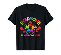 Design con mani colorate "Everyone Is Welcome Here" Maglietta