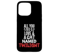 Design con nome del gatto Twilight - All You Need is Love! Custodia per iPhone 15 Pro Max