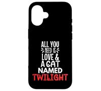Design con nome del gatto Twilight - All You Need is Love! Custodia per iPhone 16