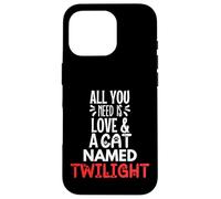 Design con nome del gatto Twilight - All You Need is Love! Custodia per iPhone 16 Pro