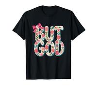 Design con scritta "But God Floral Faith Inspiration" Maglietta