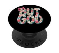 Design con scritta "But God Floral Faith Inspiration" PopSockets PopGrip Adesivo