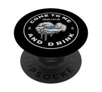 Design con scritta "Come To Me And Drink Scritture" PopSockets PopGrip Adesivo