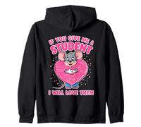 Design con Scritta If You Give Me a Student I Will Love Them Teacher Felpa con Cappuccio