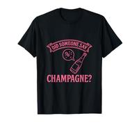 Design con Scritta in Inglese Do Someone Say Champagne Rosa Fluo Maglietta