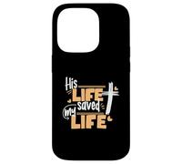 Design con scritta in lingua inglese "His Life Saved My Life Jesus And God Faith" Custodia per iPhone 14 Pro