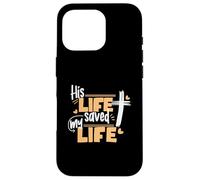 Design con scritta in lingua inglese "His Life Saved My Life Jesus And God Faith" Custodia per iPhone 16 Pro