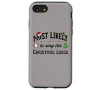 Design con scritta "Most Likely To Sing Christmas Song" Custodia per iPhone SE (2020) / 7/8