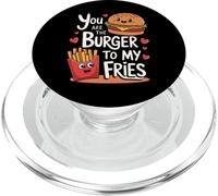 Design con scritta "You Are The Burger To My Fries" PopSockets PopGrip per MagSafe