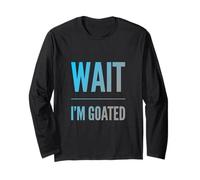 Design con Testo Divertente di Wait I'm Goated Funny Goated Significato Maglia a Manica