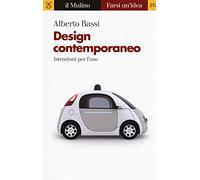 Design contemporaneo. Istruzioni per l'uso