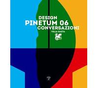 Design conversazioni. Pinetum 06. Ediz. illustrata
