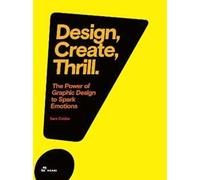 Design, create, thrill. The power of graphic design to spark emotions