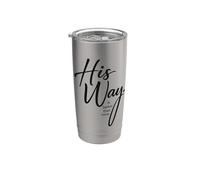 Design cristiano ispirato alla fede con scritta in inglese "His Way Is Better Than Bicchiere termico in acciaio inox doppia parete