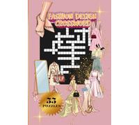 DESIGN CROSSWORD|55 PUZZLES, 6x9"|BEAUTIFUL COVER|LARGE PRINT|DESIGN THEMED PUZZLE BOOK|110 PAGES: SOLUTIONS INCLUDED: PERFECT FOR DESIGNERS& FASHION ... Threads of Style| FASHION DESIGNER, RUNWAYS