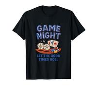Design del Gioco da Tavolo Game Night Let The Good Times Roll Maglietta