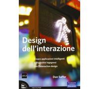 Design dell'interazione. Creare applicazioni intelligenti e dispositivi in...